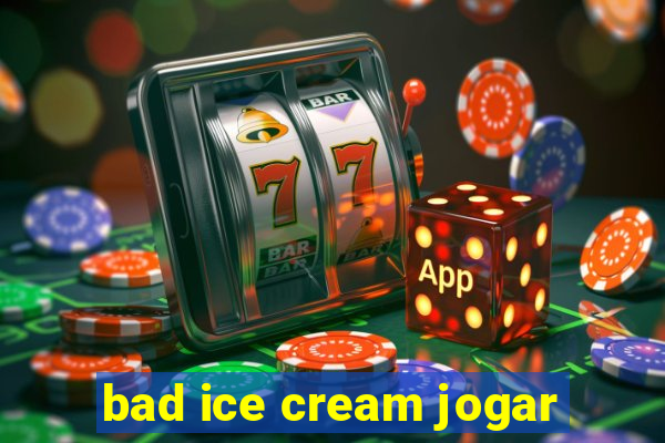 bad ice cream jogar